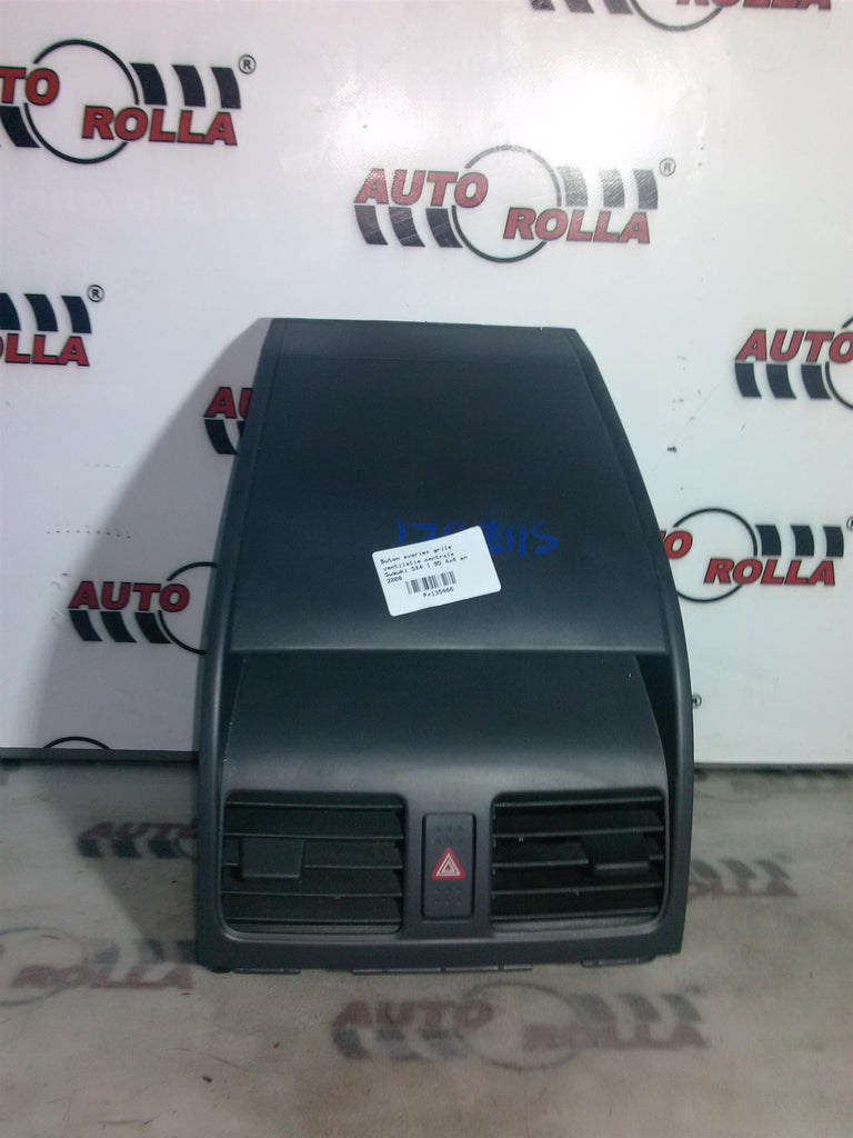 Buton avarie+ grile ventilatie centrale Suzuki SX4 1.9D 4x4 an 2008
