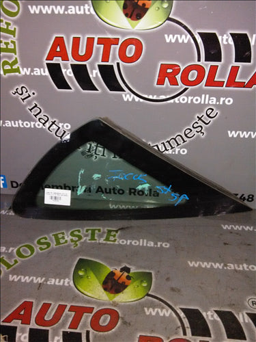 geam pe caroserie stanga spate Ford Focus 2 1.6TDCI an 2008